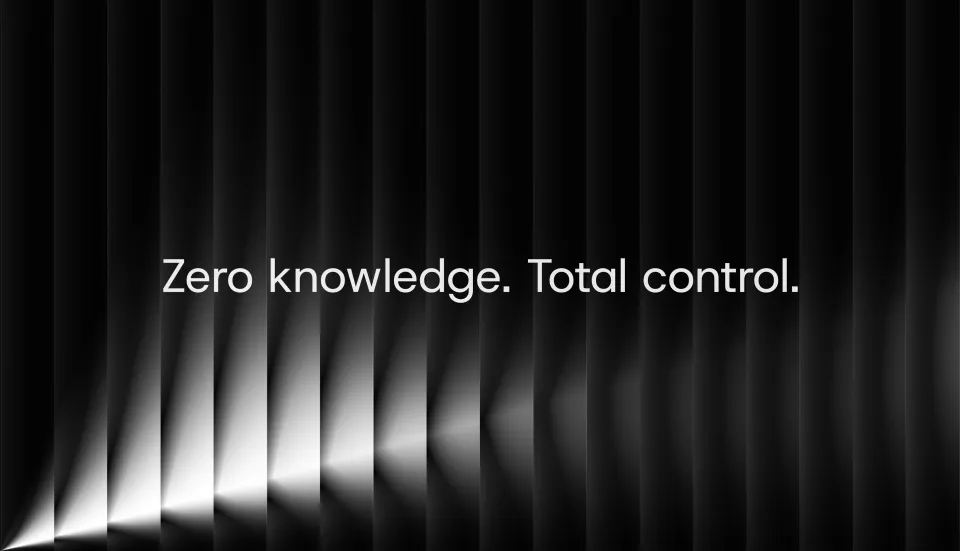 Campaign graphic reading Zero knowledge. Total control.